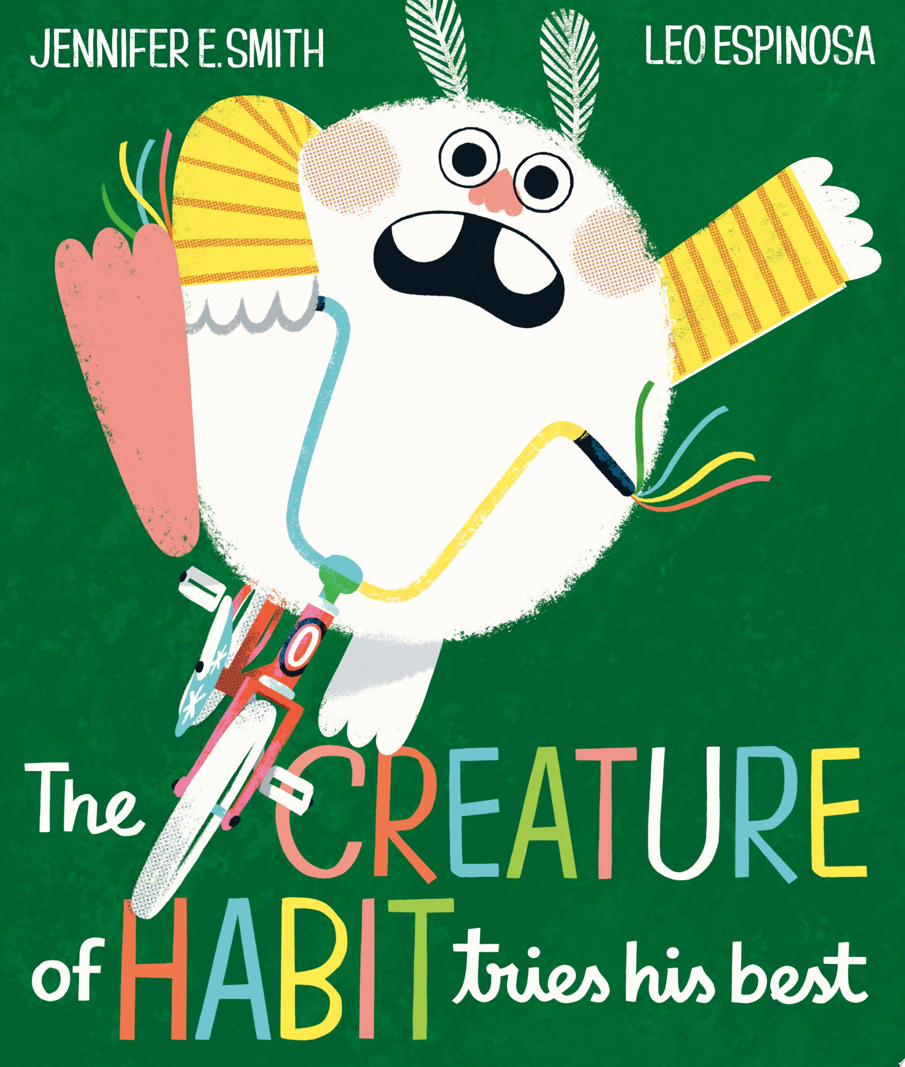 Cover of "The Creature of Habit Tries His Best" Jennifer E. Smith