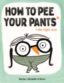 Cover of "How to Pee Your Pants" by Michelle Wilson