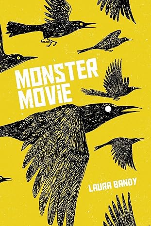 Book cover image for "Monster Movie" by Laura Bandy.