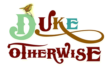 Text: Duke Otherwise.  Image: The script for "Duke Otherwise" is in a decorative font evoking the decorative markings that might be found on a mandolin or lute.