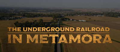 Image: An aerial view of Metamora, IL. Text: The Underground Railroad in Metamora