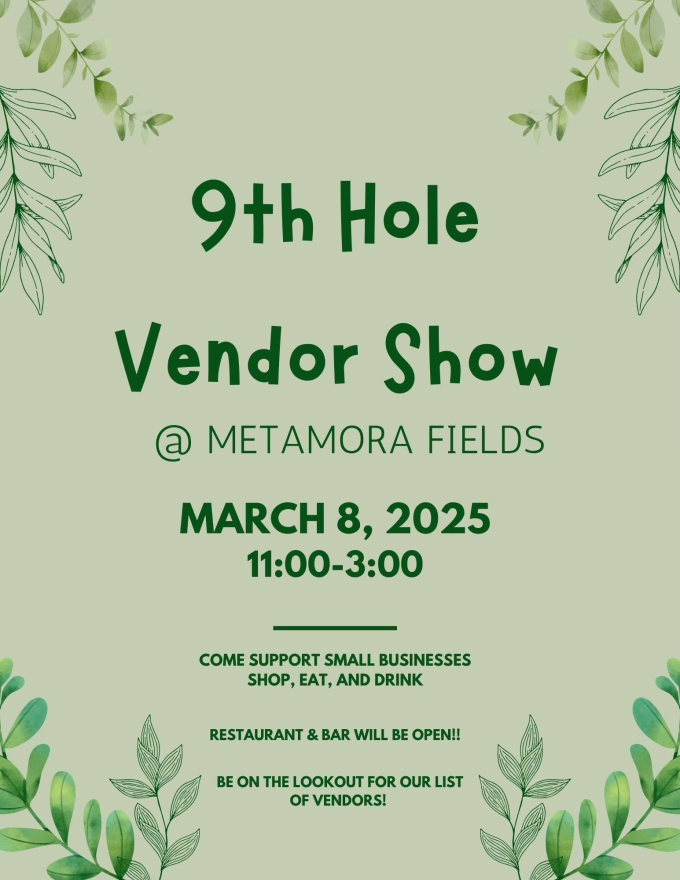 Flyer for 9th hole vendor show at the Metamora Fields