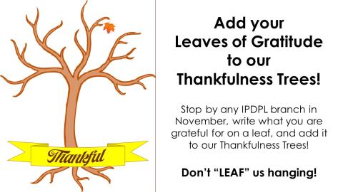 A bare tree with one leaf, invitation to come to the library and write what you are thankful for on a leaf and add it to the tree.